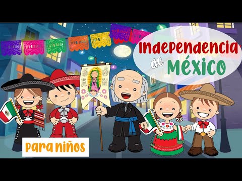 Día de la Independencia de México para niños: ¡descubre su significado!